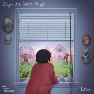 Enluv Day's We Don't Forget