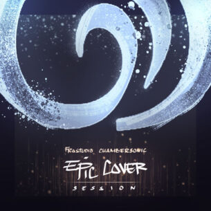 Frostudio Chambersonic Epic Cover Session