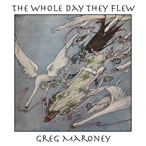 Greg Maroney The Whole Day They Flew
