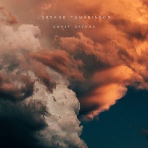 Jordane Tumarinson Sweet Dreams