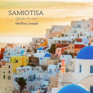 Mathew Joseph Samiotisa (Guitar Version)