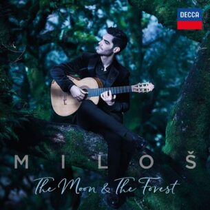 Milos Karadaglic The Moon & The Forest