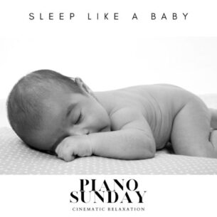 Piano Sunday Sleep Like a Baby
