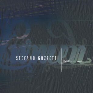 Stefano Guzzetti Bubble (For Vaughan)