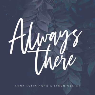 Anna Sofia Nord Always There