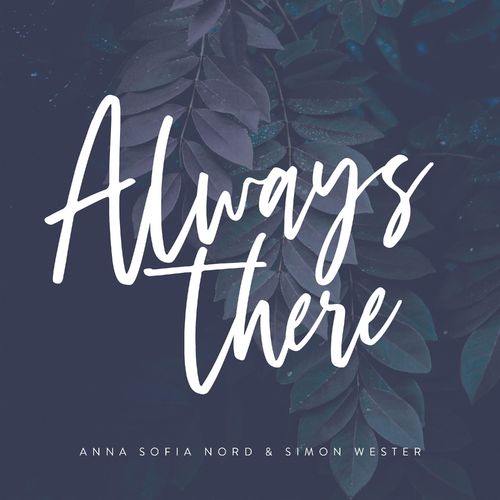 Anna Sofia Nord Always There