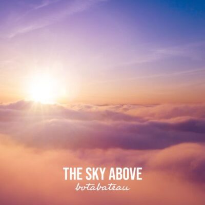 Botabateau The Sky Above