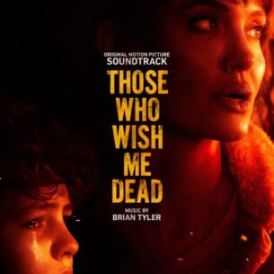 Brian Tyler Those Who Wish Me Dead (Original Motion Picture Soundtrack)