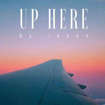 Ikson Up Here