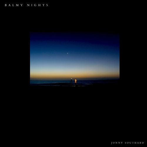 Jonny Southard Balmy Nights