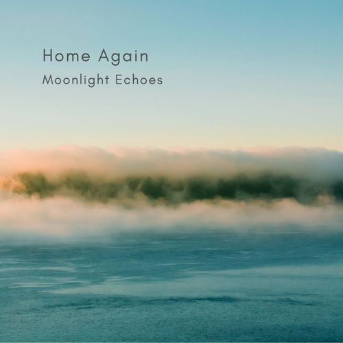 Moonlight Echoes Home Again