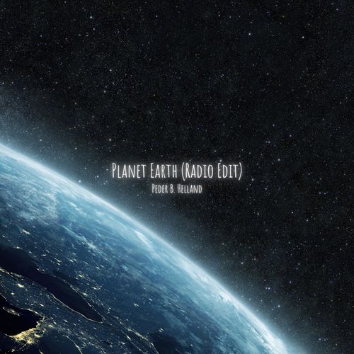 Peder B. Helland Planet Earth (Radio Edit)