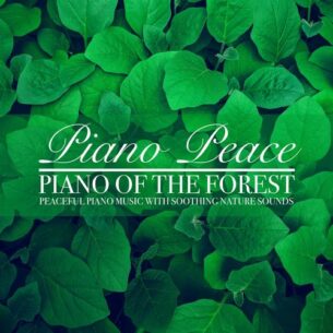 Piano Peace Piano of the Forest