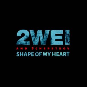 2WEI Shape of My Heart