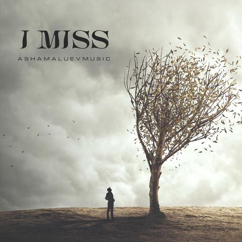 AShamaluevMusic I Miss