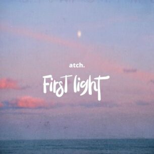 ATCH First Light