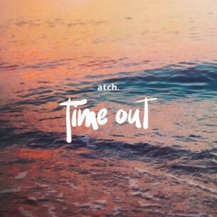ATCH Time Out