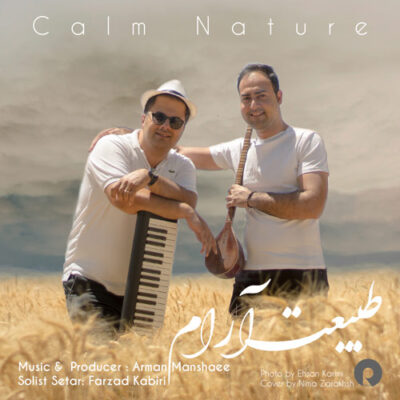 Arman Manshaee And Farzad Kabiri - Calm Nature