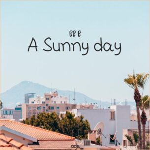 BB B A Sunny Day