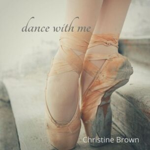 Christine Brown Dance with Me