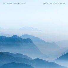 Kristoffer Wallin Our Time On Earth