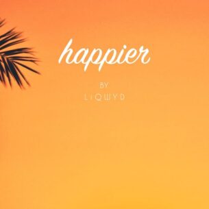 LiQWYD Happier