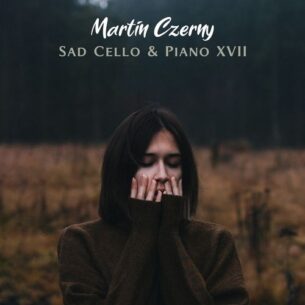Martin Czerny Sad Cello & Piano XVII