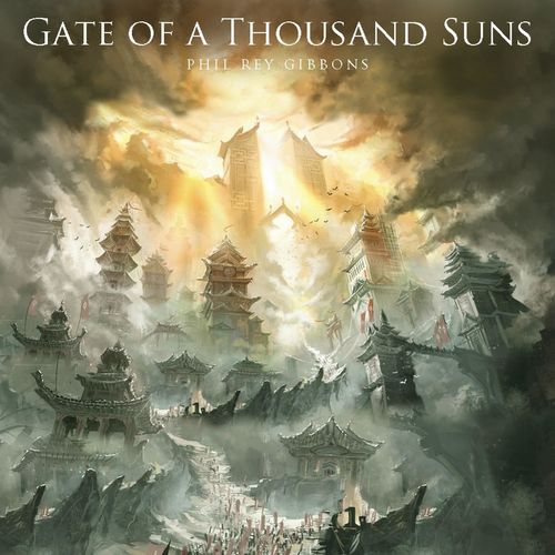 Phil Rey Gate of a Thousand Suns