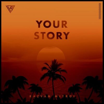 Razvan Mitroi Your Story