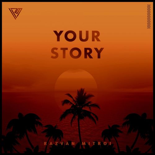 Razvan Mitroi Your Story