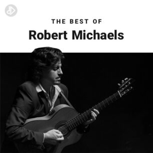 The Best Of Robert Michaels (Playlist)