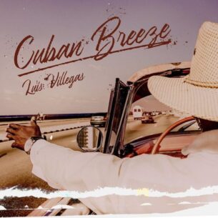 LUIS VILLEGAS Cuban Breeze