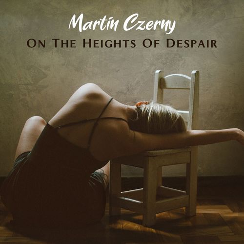 Martin Czerny On the Heights of Despair