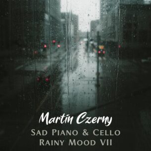 Martin Czerny Sad Piano & Cello Rainy Mood VII