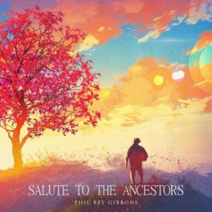 Phil Rey Salute To The Ancestors