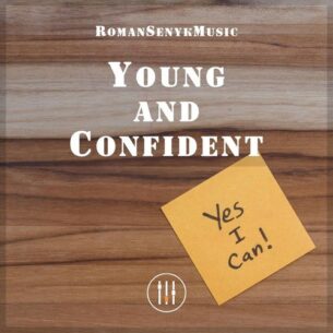 Romansenykmusic Young and Confident