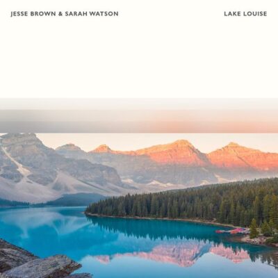 Sarah Watson Jesse Brown Lake Louise