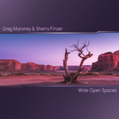 Sherry Finzer, Greg Maroney Wide Open Spaces