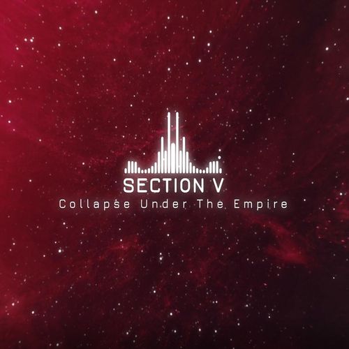 Collapse Under the Empire Section V