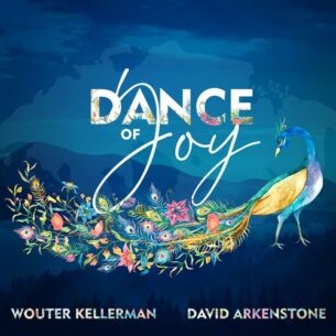 David Arkenstone, Wouter Kellerman Dance of Joy