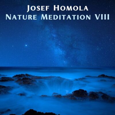 Josef Homola Nature Meditation VIII