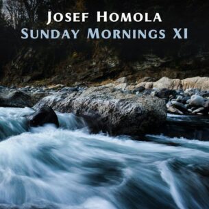 Josef Homola Sunday Mornings XI