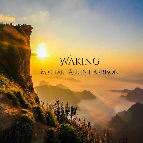 Michael Allen Harrison Waking