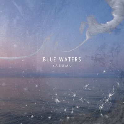 Yasumu Blue Waters