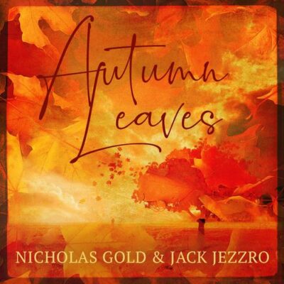 Jack Jezzro, Nicholas Gold Autumn Leaves