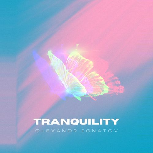 Olexandr Ignatov Tranquility