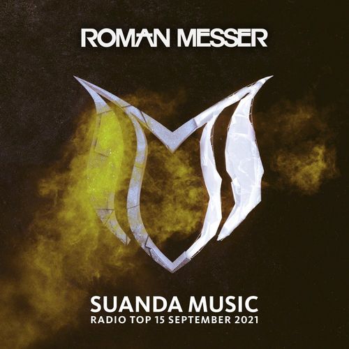 Roman Messer Suanda Music Radio Top 15 (September 2021)