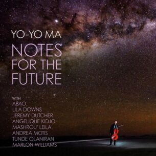 Yo-Yo Ma Notes for the Future