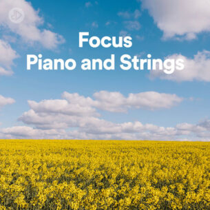 Focus Piano and Strings (Playlist)