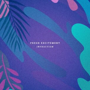 Infraction Music Fresh Excitement